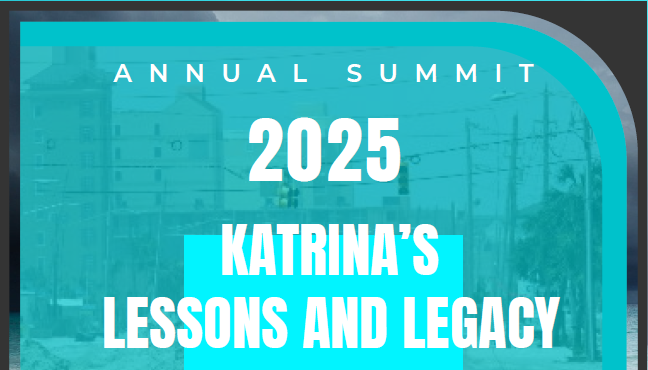 2025 Emergency Management Annual Summit: Katrina's Lessons and Legacy